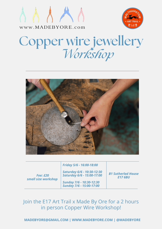 Copper Wire Jewellery Workshop – E17 Art Trail x Made By Ore